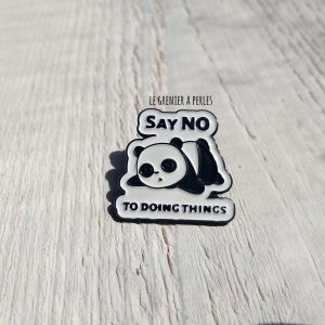 Pin’s Panda Say no to doing things