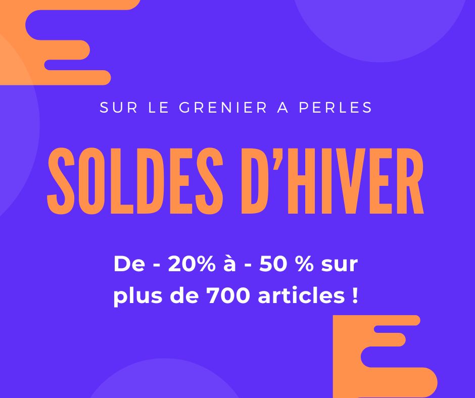 SUR LE GRENIER A PERLES soldes d'hiver - 20 a - 50 pourcent